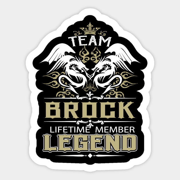 Brock Name T Shirt -  Team Brock Lifetime Member Legend Name Gift Item Tee Sticker by yalytkinyq